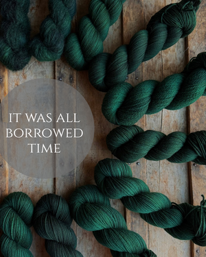 It Was All Borrowed Time